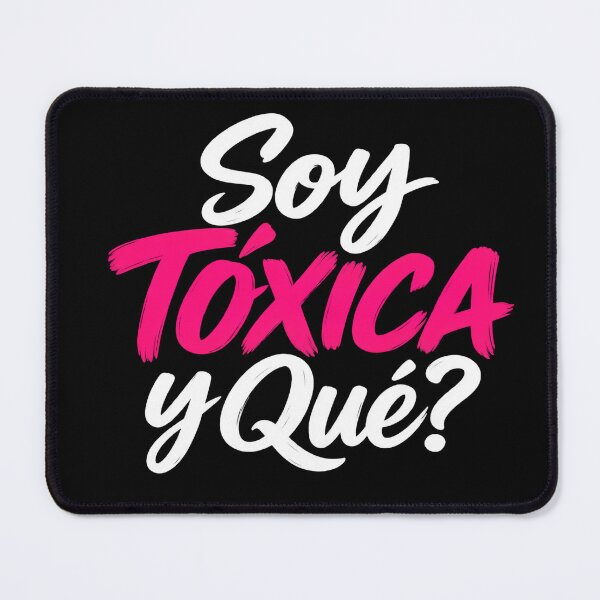 Item preview, Soy Toxica Y Que Badass Spanish Latina designed and sold by VGAfanatic.