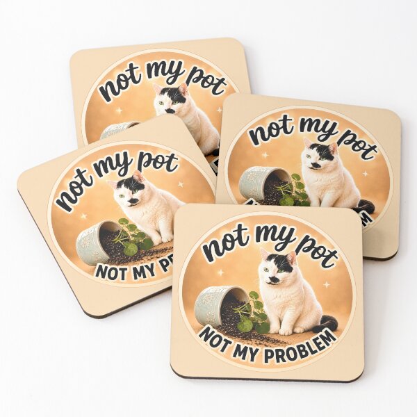 Item preview, Not My Pot, Not My Problem – Funny Cat Design designed and sold by LakeshoreLegendsAndLight .