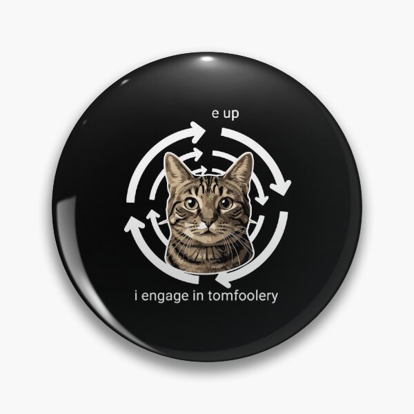 Item preview, E Up I Engage In Tomfoolery Cat Lover Pet Owner designed and sold by PopStars1993.