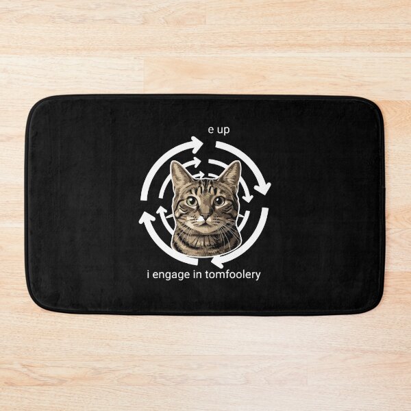 Item preview, E Up I Engage In Tomfoolery Cat Lover Pet Owner designed and sold by PopStars1993.