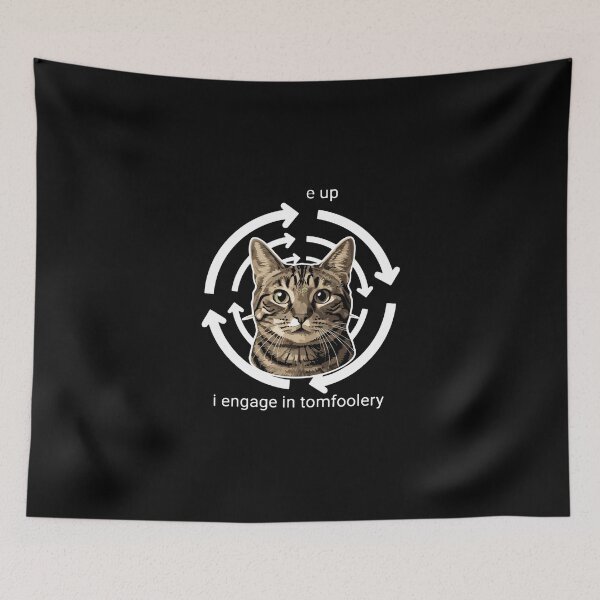 Item preview, E Up I Engage In Tomfoolery Cat Lover Pet Owner designed and sold by PopStars1993.