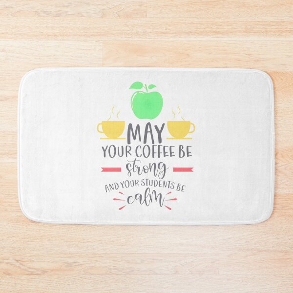 Item preview, May Your Coffee Be Strong And Your Students Be Calm – Funny Teacher Coffee Shirt ⭐⭐⭐⭐⭐ designed and sold by BorranivmaStudi.