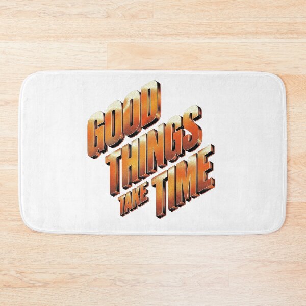 Item preview, Good Things Take Time Typography designed and sold by Electric0ddity.