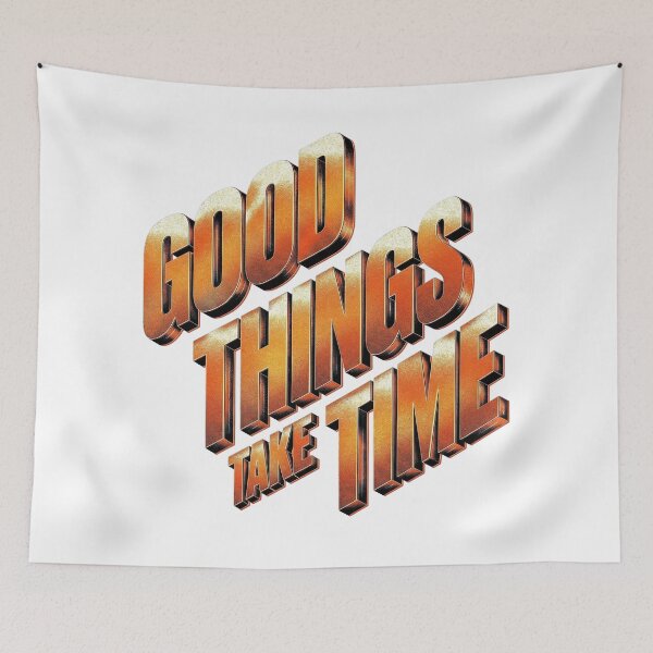 Item preview, Good Things Take Time Typography designed and sold by Electric0ddity.
