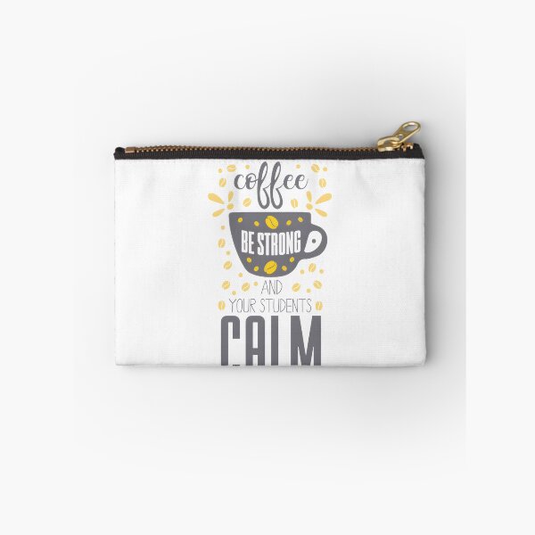 Item preview, Strong Coffee, Calm Students: Teacher Life Quote LIMITED EDITION designed and sold by BorranivmaStudi.