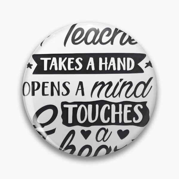 Item preview, A Teacher Takes A Hand Opens A Mind And Touches A Heart PERFECT GIFT FOR YOU AND FRIENDS designed and sold by BorranivmaStudi.