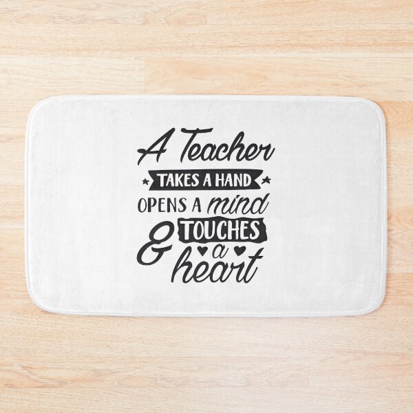 Item preview, A Teacher Takes A Hand Opens A Mind And Touches A Heart PERFECT GIFT FOR YOU AND FRIENDS designed and sold by BorranivmaStudi.
