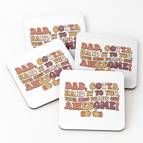 Item preview, Dad, Gotta Hand It To You, Your Kids Turned Out Awesome! designed and sold by CreativeCrest.
