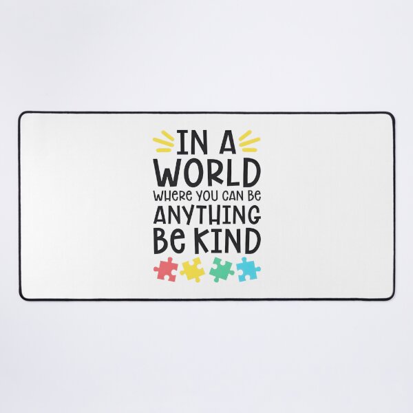 Item preview, Autism Teacher In A World Where You Can Be Anything Be Kind LIMITED EDITION designed and sold by BorranivmaStudi.