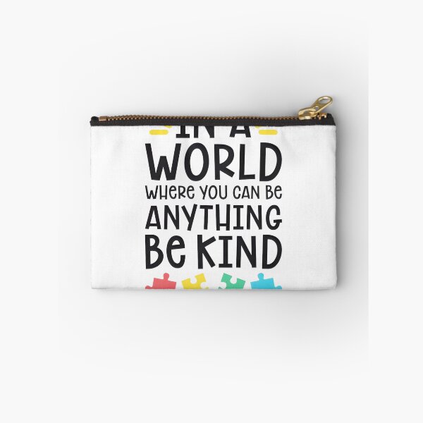 Item preview, Autism Teacher In A World Where You Can Be Anything Be Kind LIMITED EDITION designed and sold by BorranivmaStudi.
