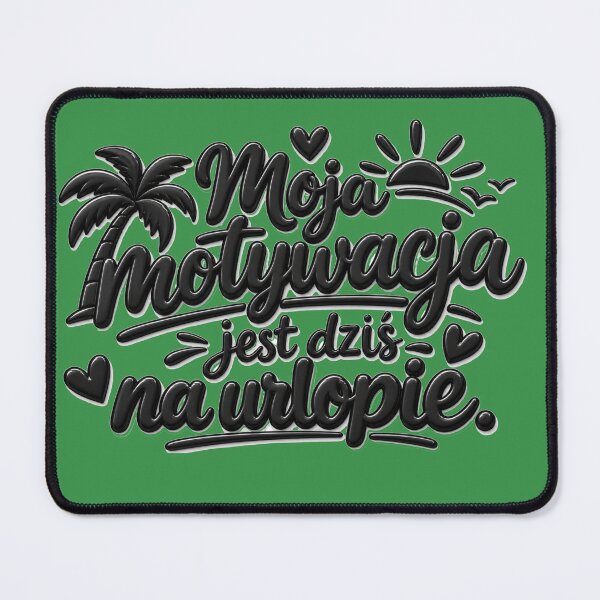 Item preview, Funny Polish Motivation On Vacation Quote designed and sold by Wild Ink Studio by Barbara.