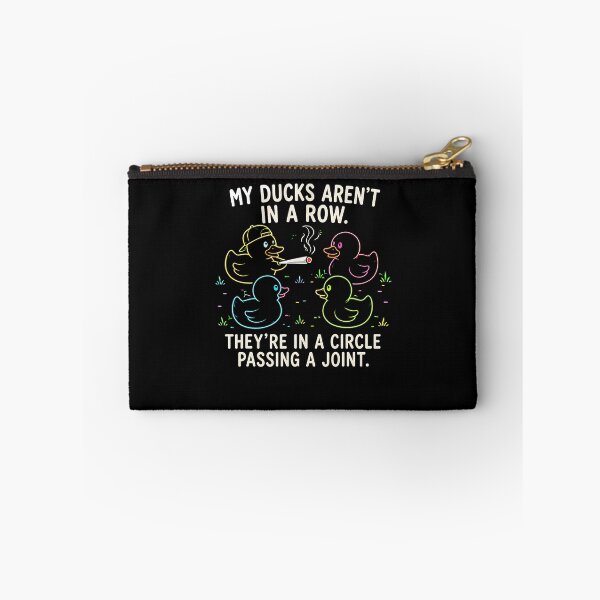 Item preview, My Ducks Are Not In A Row Theyre In A Circle Passing A Joint designed and sold by Fereskabilon.