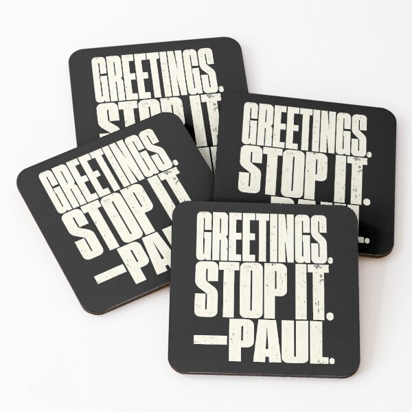 Item preview, Greetings Stop It Paul Sarcastic Humor Quote  designed and sold by Fereskabilon.