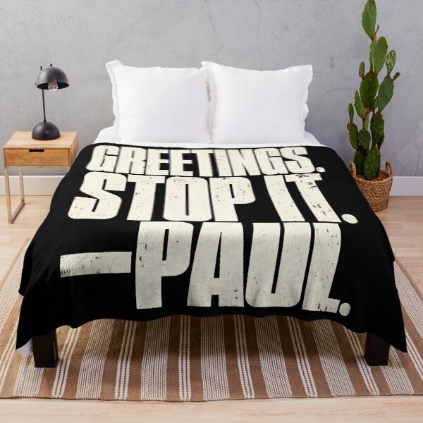 Item preview, Greetings Stop It Paul Sarcastic Humor Quote designed and sold by Fereskabilon.