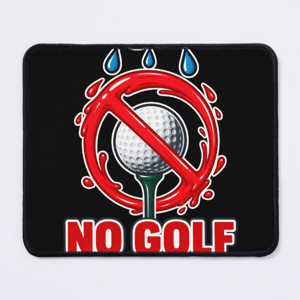 Item preview, No Golf Today – Rainy Weather Golf Cancellation Sign designed and sold by Ajdaprint.