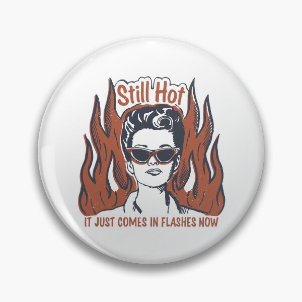 Item preview, Still hot. Just in flashes   Classic lady smoking hot as always designed and sold by TimesTwoAngela.