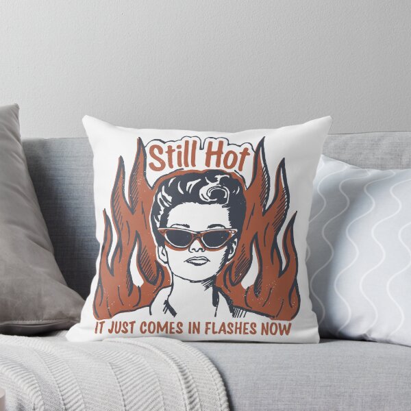 Item preview, Still hot. Just in flashes   Classic lady smoking hot as always designed and sold by TimesTwoAngela.