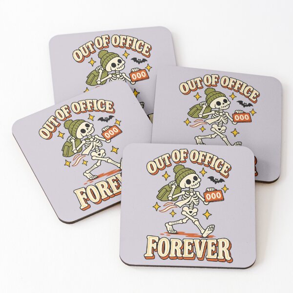 Item preview, Out of Office Forever Skeleton Work Humor designed and sold by  MAD's Recreation Studio.