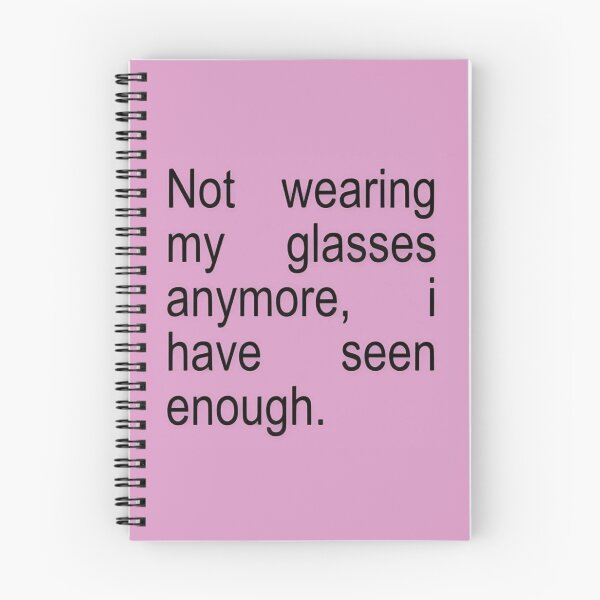 Item preview, Not Wearing my Glasses Anymore, I Have seen Enough designed and sold by Spring Things.