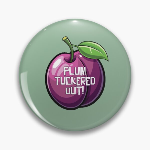 Item preview, Plum Tuckered Out! designed and sold by The Great Land of Snark!.
