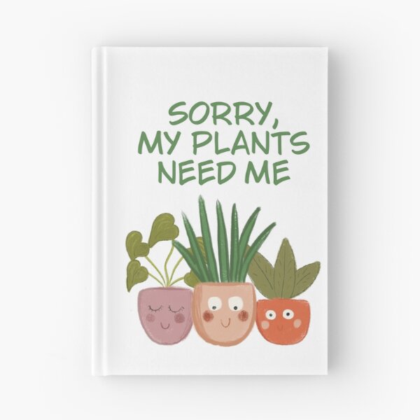 Item preview, Sorry, My Plants Need Me – Funny Plant Lover Design designed and sold by MadSnail-Design.