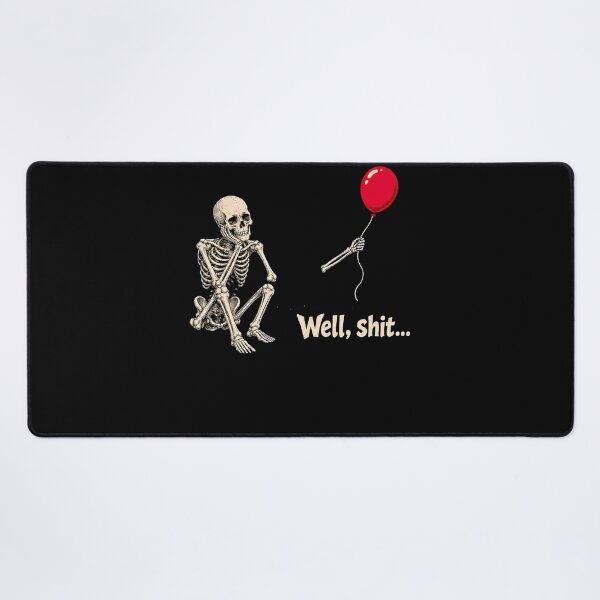 Item preview, Well Shit Funny Skeleton With Red Balloon Meme designed and sold by Fereskabilon.