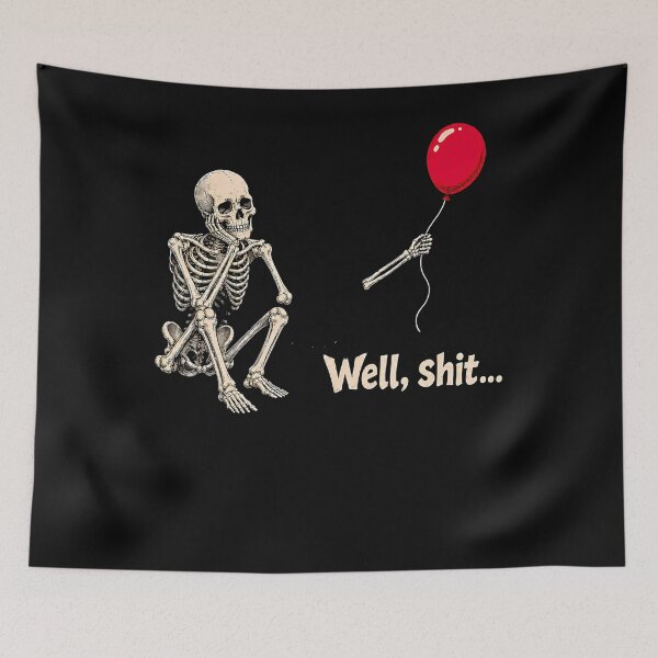 Item preview, Well Shit Funny Skeleton With Red Balloon Meme designed and sold by Fereskabilon.