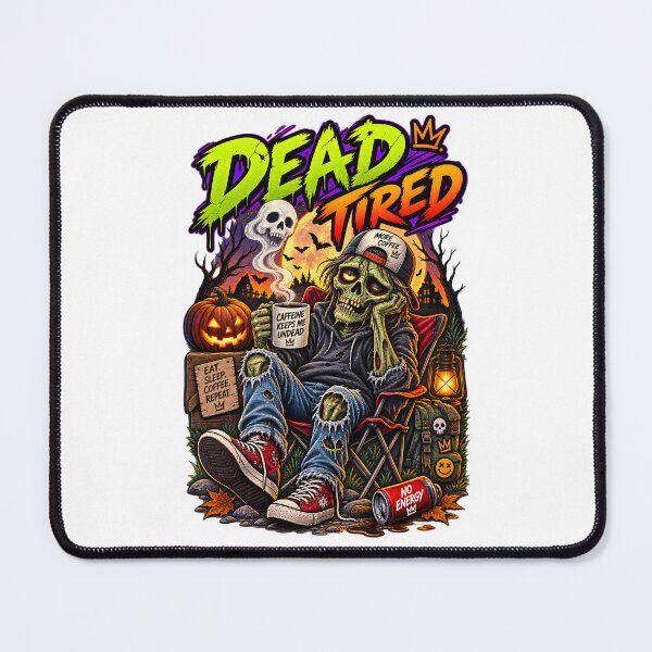 Item preview, Dead Tired – Funny Undead Halloween Humor designed and sold by CreativeMindsetLab.
