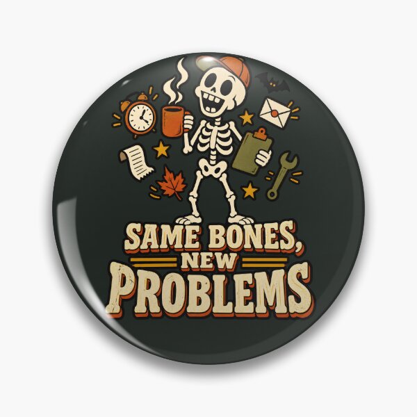 Item preview, Same Bones, New Problems Retro Skeleton Humor designed and sold by  MAD's Recreation Studio.