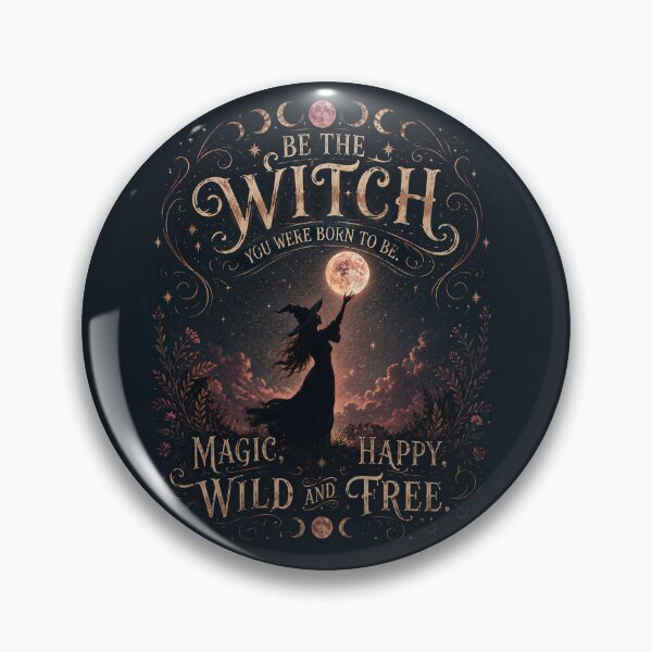 Item preview, Be the Witch You Were Born to Be – Magical Happy Wild & Free Witch designed and sold by GlowinUp Shop.