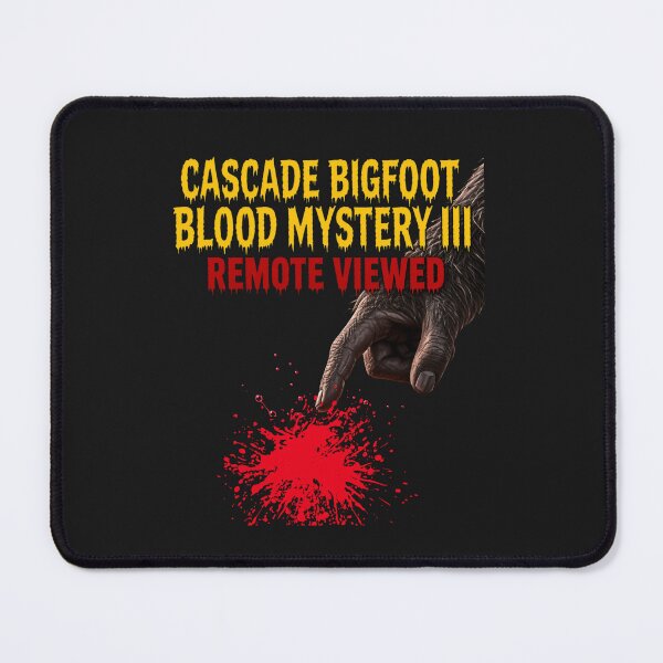 Item preview, Cascade Bigfoot Blood Mystery III – Remote Viewed designed and sold by Heinessight Merch.