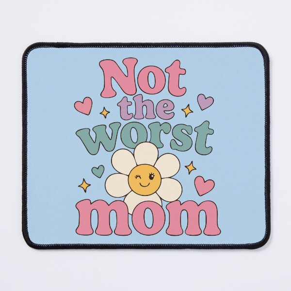 Item preview, Not the Worst Mom Funny Retro Flower designed and sold by pixiedustpaint.