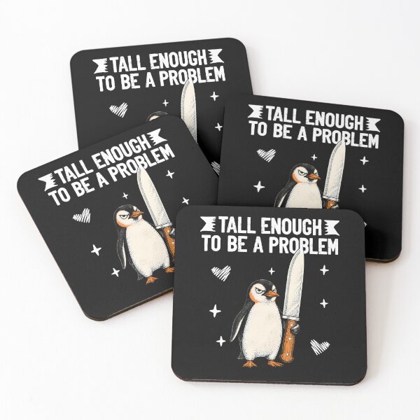 Item preview, Tall Enough To Be A Problem Funny Penguine designed and sold by Fereskabilon.