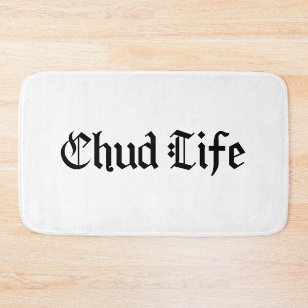 Item preview, Chud Life, Meme Typography  designed and sold by Memes N Lore .