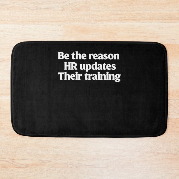 Item preview, Be The Reason Hr Updates Their Training Funny Office Joker designed and sold by Fereskabilon.
