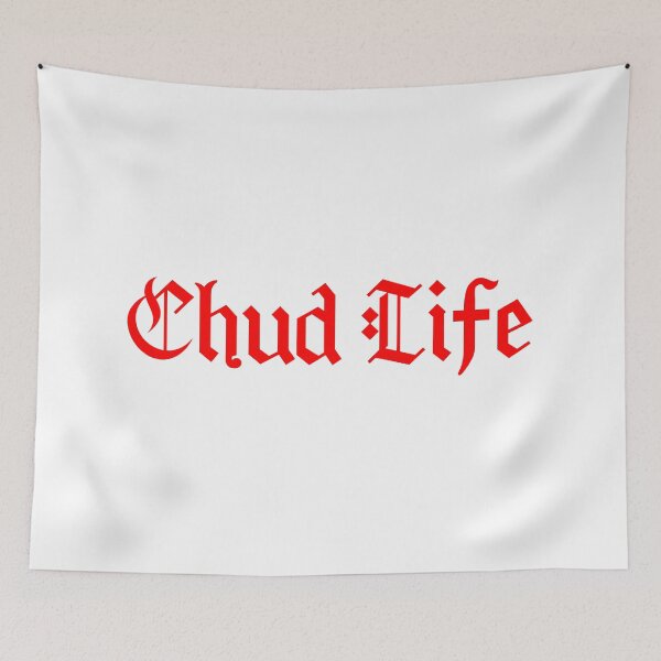 Item preview, Chud Life, Red Meme Typography  designed and sold by Memes N Lore .