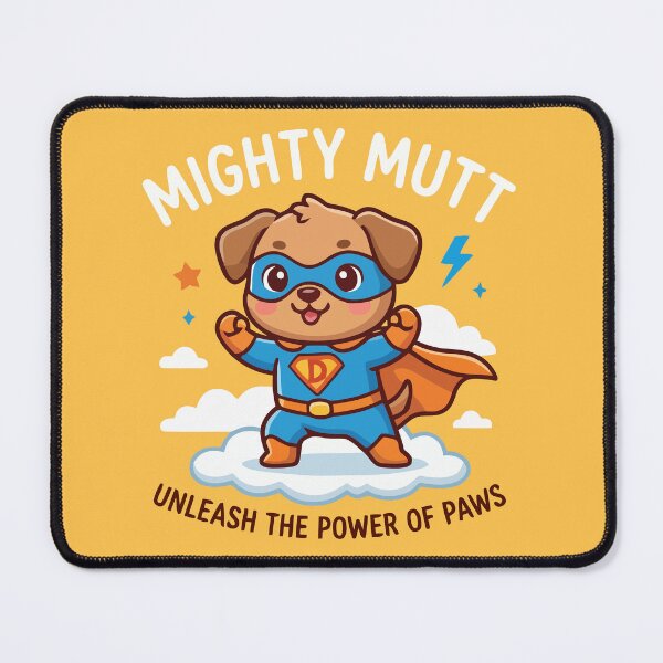 Item preview, Mighty Mutt Unleash The Power Of Paws Superhero Dog designed and sold by Amir Faysal.