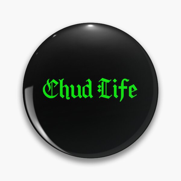 Item preview, Chud Life, Green Meme Typography  designed and sold by Memes N Lore .
