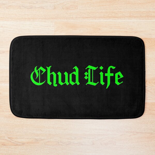 Item preview, Chud Life, Green Meme Typography  designed and sold by Memes N Lore .