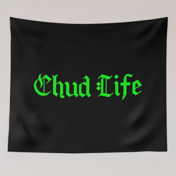 Item preview, Chud Life, Green Meme Typography  designed and sold by Memes N Lore .
