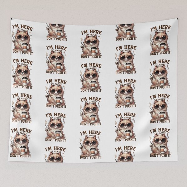 Item preview, I’m here. I’m awake. Don’t push it. No further requests.  designed and sold by TimesTwoAngela.