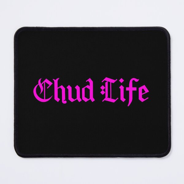 Item preview, Chud Life, Pink Meme Typography  designed and sold by Memes N Lore .