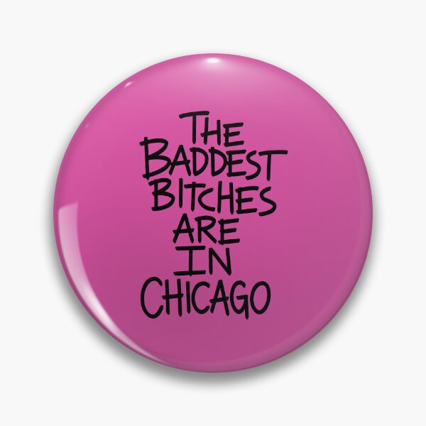 Item preview, THE BADDEST BITCHES ARE IN CHICAGO designed and sold by jamierachelz.