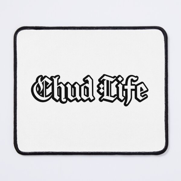 Item preview, Chud Life, Meme Outline Typography  designed and sold by Memes N Lore .