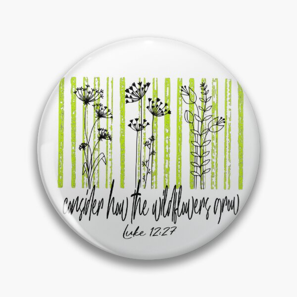 Item preview, Consider How the Wild Flowers Grow Art Design designed and sold by DivineHaven.