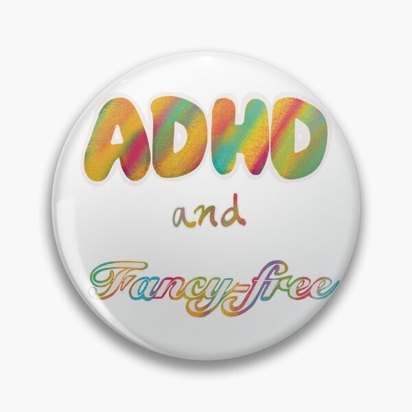 Item preview, ADHD and Fancy Free designed and sold by sruelas.