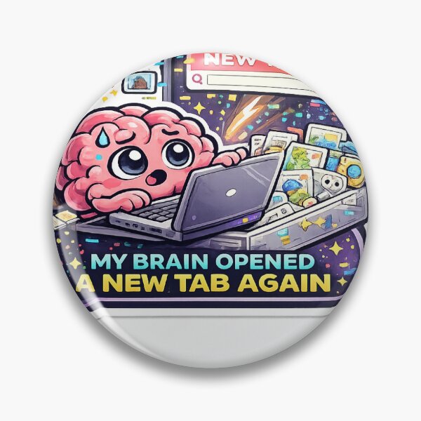 Item preview, My Brain Opened a New Tab Again Sticker designed and sold by dearstickers.