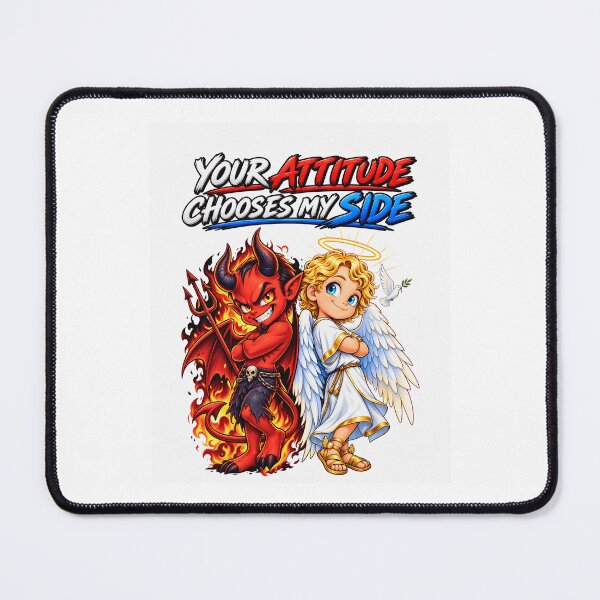 Item preview, Your Attitude Chooses My Side – Angel & Devil designed and sold by ArtSpark Studio.