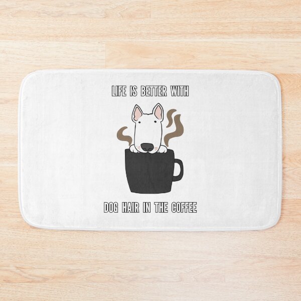 Item preview, Life Is Better With Dog Hair in the Coffee – Funny Dog Lover Design designed and sold by Anya86.