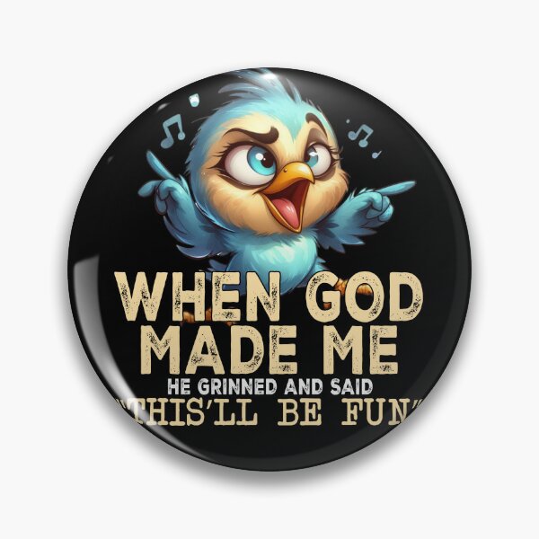 Item preview, When God Made Me He Grinned Funny Bird designed and sold by Szpaku desart .